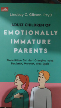 Image of Adult Children of Emotionally Immature Parents